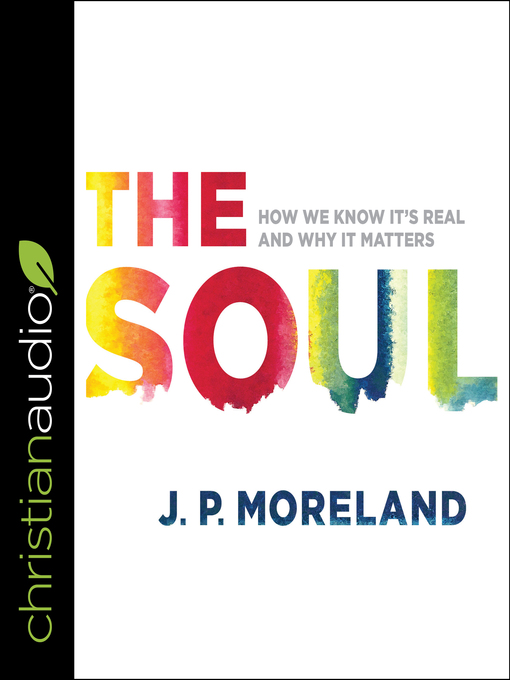 Title details for The Soul by J.P. Moreland - Available